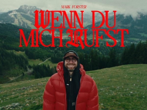 Mark Forster – Wenn Du Mich Rufst